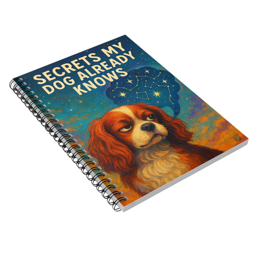 Secrets My Dog Already Knows Spiral Notebook, Ruled Line
