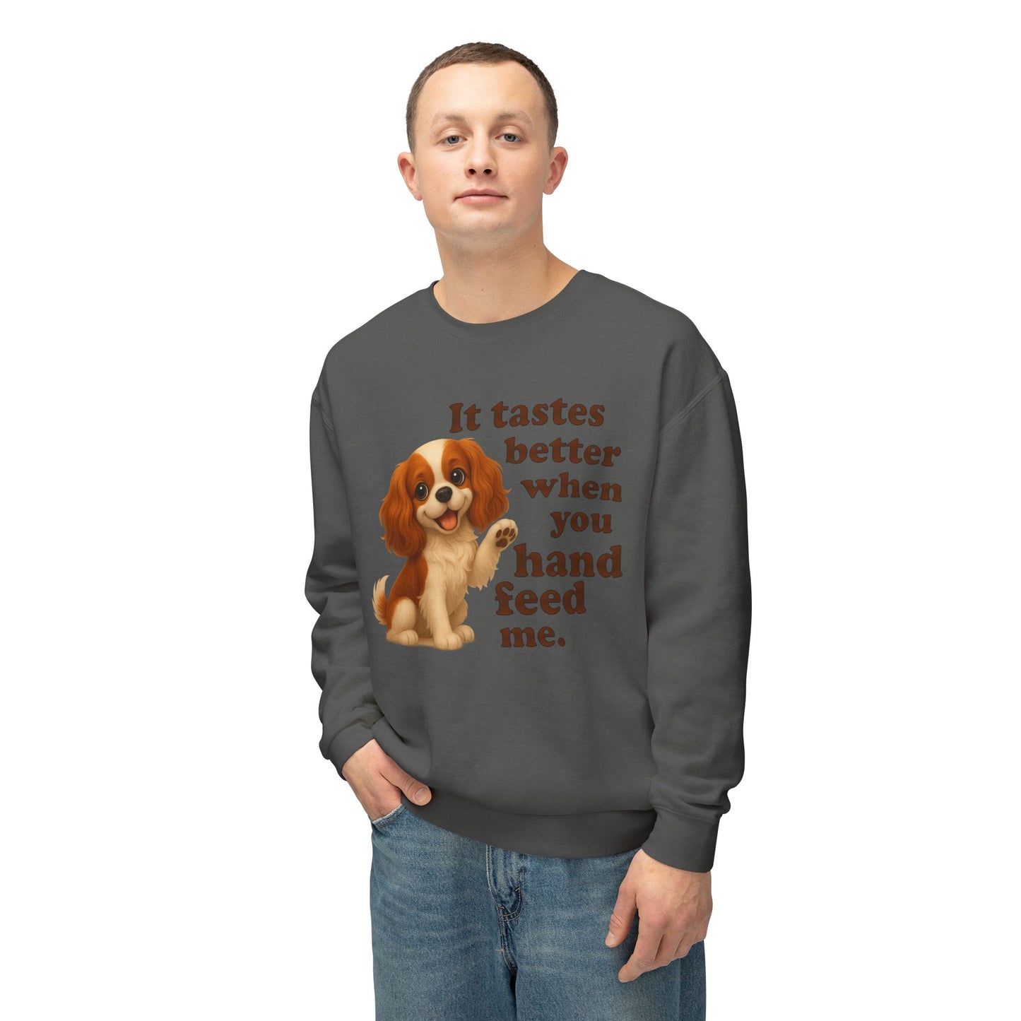 It Tastes Better When You Hand Feed Me Unisex Lightweight Crewneck Sweatshirt