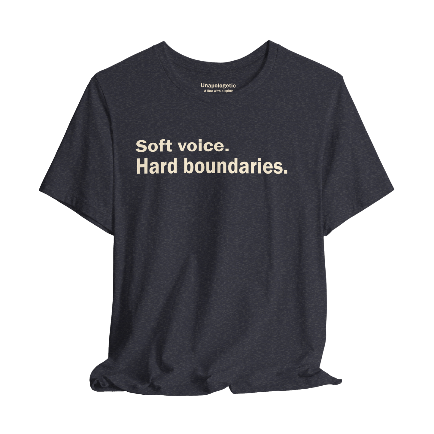 Soft Voice. Hard Boundaries., Tee