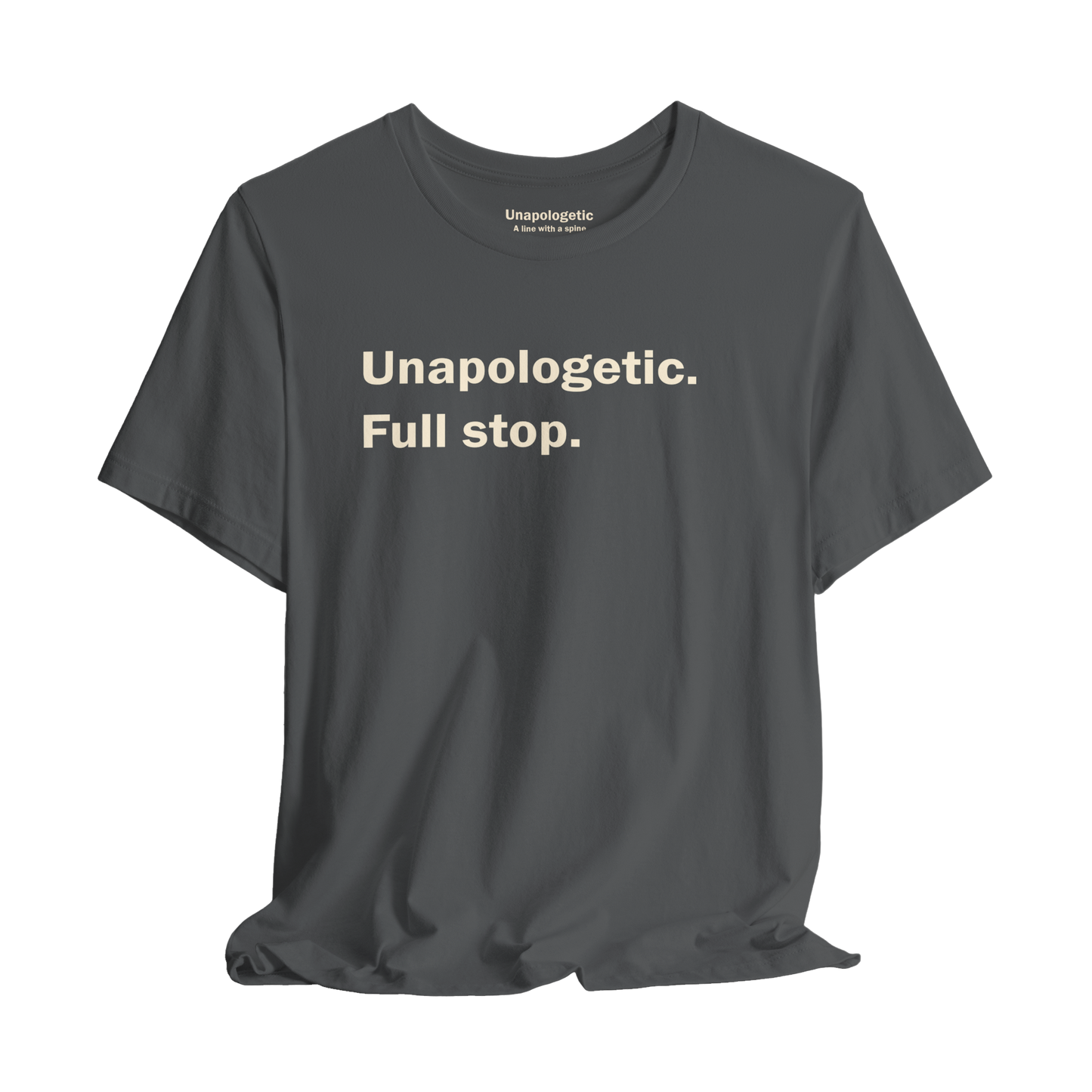 Unapologetic. Full Stop., Tee